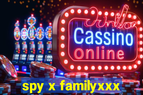 spy x familyxxx